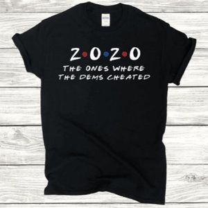 The one where the dems cheated t shirt